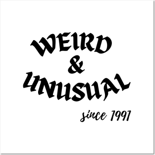 Weird and Unusual since 1991 - Black Posters and Art